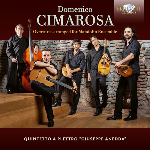 Cimarosa: Overtures Arranged For Mandolin Ensemble von Brilliant Classics (Edel)
