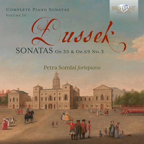 Dussek: Sonatas Op. 35& Op. 69 No. 3,Vol. 10 von Brilliant Classics (Edel)