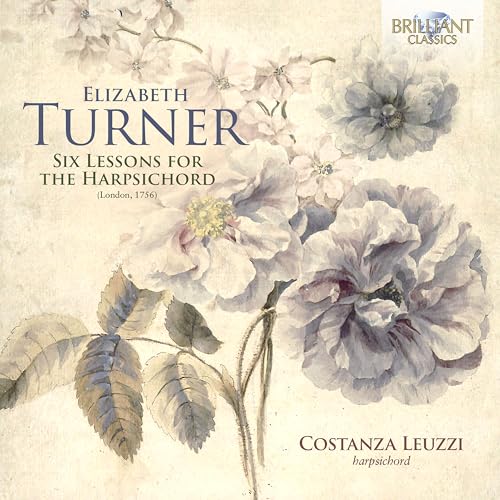 Turner:6 Lessons for the Harpsichord (1756) von Brilliant Classics (Edel)