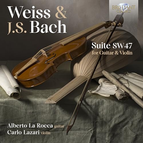 Weiss&Bach:Suite Sw47 for Guitar and Violin von BRILLIANT CLASSICS