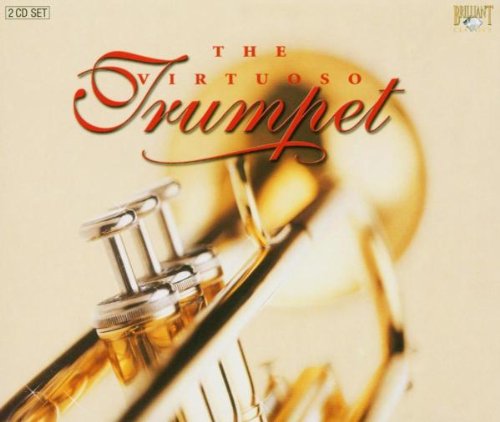 The Virtuoso Trumpet 2-CD von Brilliant Classics (Foreign Media Group Germany)