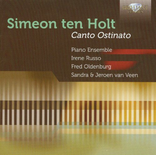 Canto Ostinato by Ten Holt, Simeon (2012) Audio CD von Brilliant Classics