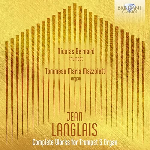 Langlais: Complete Works for Trumpet & Organ von Brilliant Classics