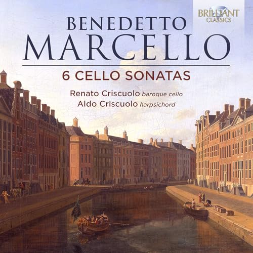 Marcello: 6 Cello Sonatas von Brilliant Classics