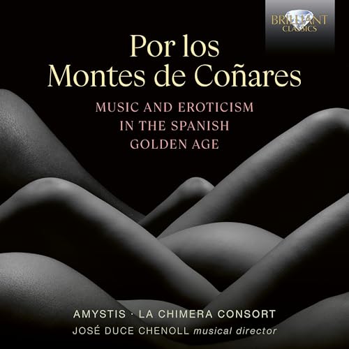 Por Los Montes de Conares,Music and Erotism von Brilliant Classics