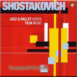 Shostakovich - Jazz & Ballet Suites, Film Music (3 CD Set) von Brilliant Classics