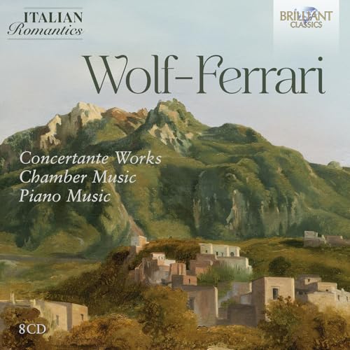 Wolf-Ferrari Collection (Italian Romantics Series) von Brilliant Classics
