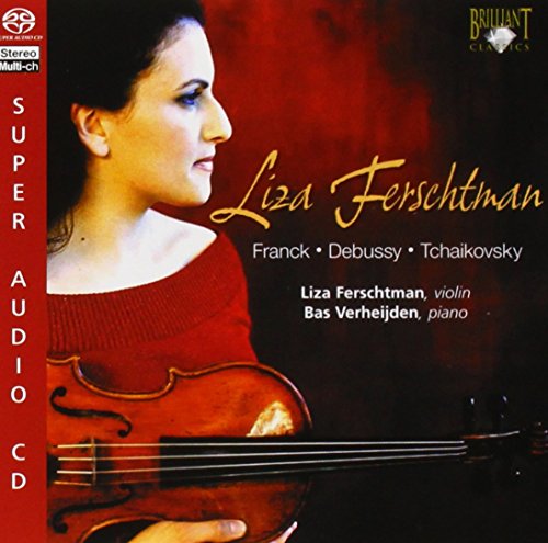 Liza Ferschtman: Franck - Debussy - Tchaikovsky - Super Audio CD von Brilliant