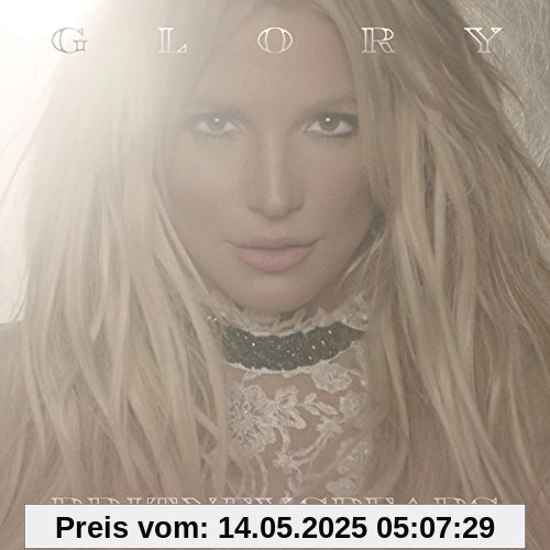 Glory (Deluxe Version) von Britney Spears