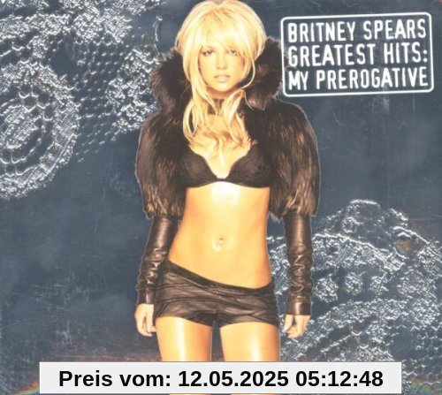 Greatest Hits: My Prerogative (Limited Edition) von Britney Spears