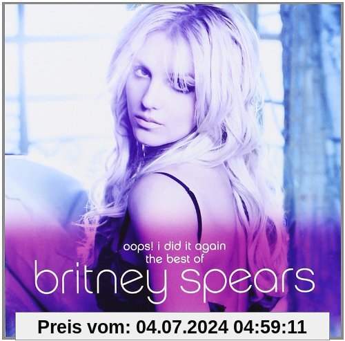 Oops! I Did It Again-the Best of Britney Spears von Britney Spears