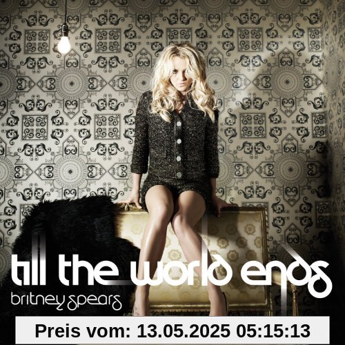 Till the World Ends von Britney Spears