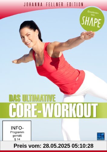Das ultimative Core-Workout - Johanna Fellner Edition (empfohlen von SHAPE) von Britta Leimbach