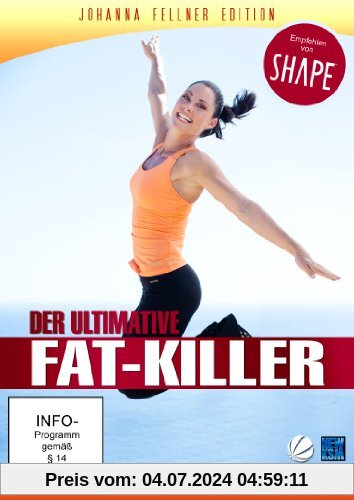Der ultimative Fat-Killer - Johanna Fellner Edition (empfohlen von SHAPE) von Britta Leimbach