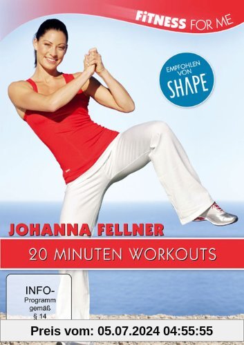 Fitness for me: Johanna Fellner – 20 Minuten Workouts von Britta Leimbach