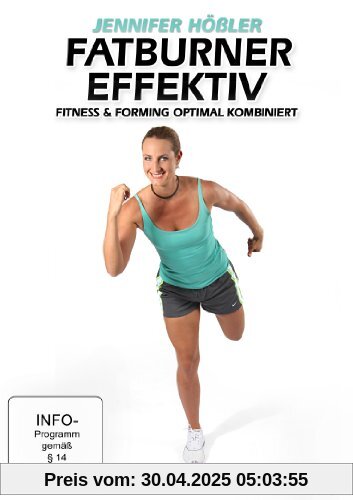 Jennifer Hößler: Fatburner effektiv - Fitness und Forming optimal kombiniert von Britta Leimbach