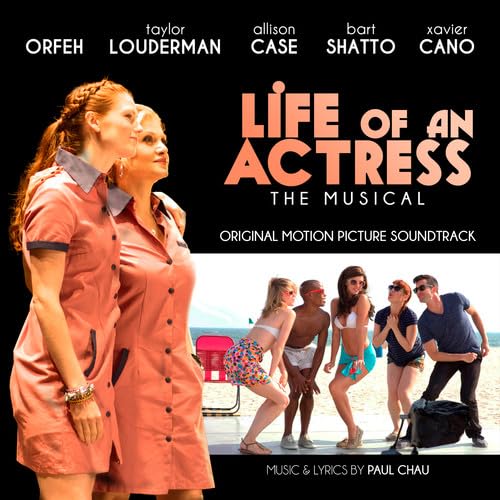 Life of an Actress: The Musical (Original Soundtrack) von Broadway Records