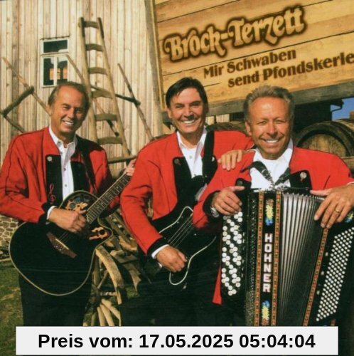 Mir Schwaben Send Pfondskerle Mir Schwaben Send Pfondskerle von Brock Terzett
