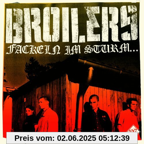 Fackeln im Sturm... Fackeln im Sturm... von Broilers