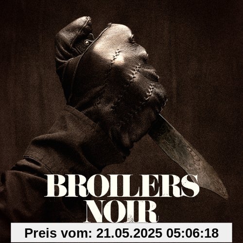 Noir - Limitierte Super Deluxe Edition (exklusiv bei Amazon.de) von Broilers