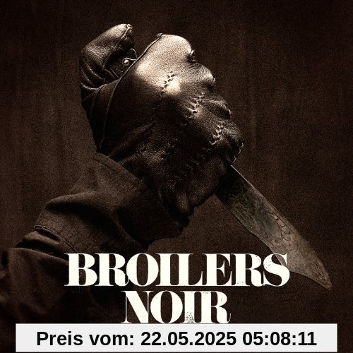 Noir - Limitierte Super Deluxe Edition (exklusiv bei Amazon.de) von Broilers