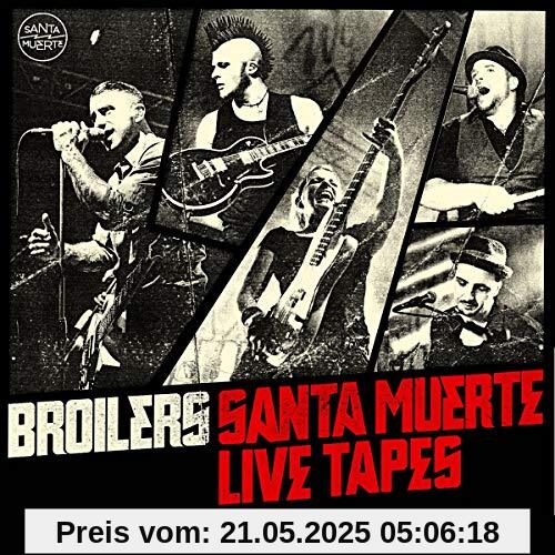 Santa Muerte Live Tapes Santa Muerte Live Tapes von Broilers