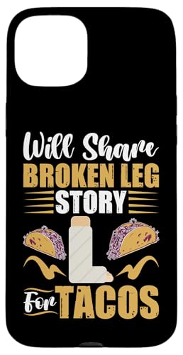 Broken Bones: Ich werde die Geschichte über gebrochene Beine für Tacos erzählen Hülle für iPhone 15 Plus Broken Bones: Ich werde die Geschichte über gebrochene Beine für Tacos erzählen Hülle für iPhone 15 Plus von Broken Bones And Fractured Injury Designs