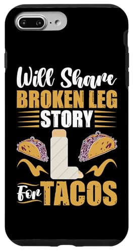 Broken Bones: Ich werde die Geschichte über gebrochene Beine für Tacos erzählen Hülle für iPhone 7 Plus/8 Plus Broken Bones: Ich werde die Geschichte über gebrochene Beine für Tacos erzählen Hülle für iPhone 7 Plus/8 Plus von Broken Bones And Fractured Injury Designs