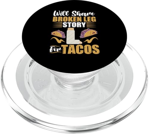 Broken Bones: Ich werde die Geschichte über gebrochene Beine für Tacos erzählen PopSockets PopGrip für MagSafe Broken Bones: Ich werde die Geschichte über gebrochene Beine für Tacos erzählen PopSockets PopGrip für MagSafe von Broken Bones And Fractured Injury Designs