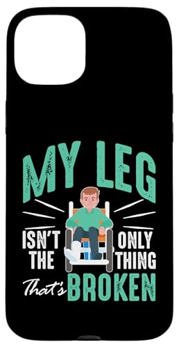 Broken Bones: Mein Bein ist nicht das einzige, was gebrochen ist Hülle für iPhone 15 Plus von Broken Bones And Fractured Injury Designs