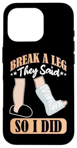 Gebrochene Knochen: Hals- und Beinbruch, sagten sie, also habe ich Hülle für iPhone 16 Pro Gebrochene Knochen: Hals- und Beinbruch, sagten sie, also habe ich Hülle für iPhone 16 Pro von Broken Bones And Fractured Injury Designs