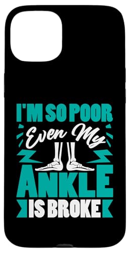Gebrochene Knochen: Ich bin so arm, dass sogar mein Knöchel gebrochen ist Hülle für iPhone 15 Plus Gebrochene Knochen: Ich bin so arm, dass sogar mein Knöchel gebrochen ist Hülle für iPhone 15 Plus von Broken Bones And Fractured Injury Designs