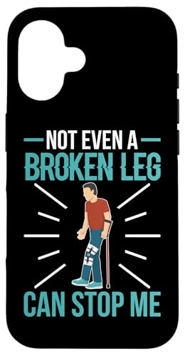 Gebrochene Knochen: Nicht einmal ein gebrochenes Bein kann mich aufhalten Hülle für iPhone 16 Gebrochene Knochen: Nicht einmal ein gebrochenes Bein kann mich aufhalten Hülle für iPhone 16 von Broken Bones And Fractured Injury Designs