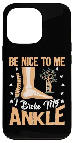 Gebrochene Knochen: Sei nett zu mir, ich habe mir den Knöchel gebrochen Hülle für iPhone 13 Pro von Broken Bones And Fractured Injury Designs