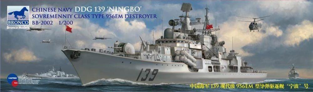 Chinese Navy DDG 139 NINGBO Sovremenniy Destroyer von Bronco Models
