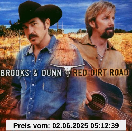 Red Dirt Road Red Dirt Road von Brooks & Dunn