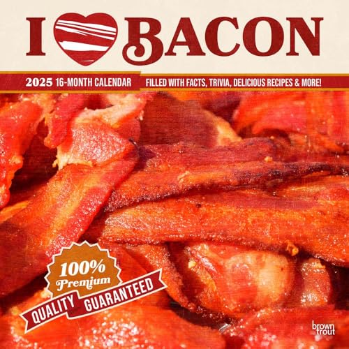 I Love Bacon 2025 12 X 24 Inch Monthly Square Wall Calendar Plastic-Free von BrownTrout