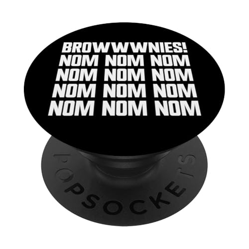 Brownies Nom Nom Brownie Eater Brownie PopSockets Klebender PopGrip Brownies Nom Nom Brownie Eater Brownie PopSockets Klebender PopGrip von Brownie Merch Co.