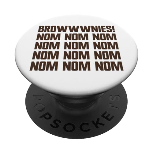 Brownies Nom Nom Brownie Eater Brownie PopSockets Klebender PopGrip Brownies Nom Nom Brownie Eater Brownie PopSockets Klebender PopGrip von Brownie Merch Co.