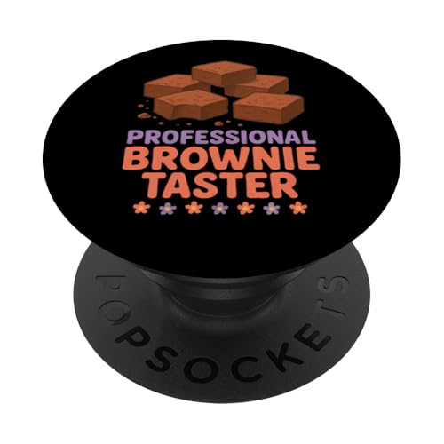 Professioneller Brownie Taster Brownie PopSockets Klebender PopGrip Professioneller Brownie Taster Brownie PopSockets Klebender PopGrip von Brownie Merch Co.
