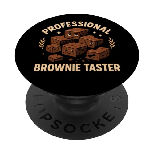 Professioneller Brownie Taster Brownie PopSockets Klebender PopGrip Professioneller Brownie Taster Brownie PopSockets Klebender PopGrip von Brownie Merch Co.