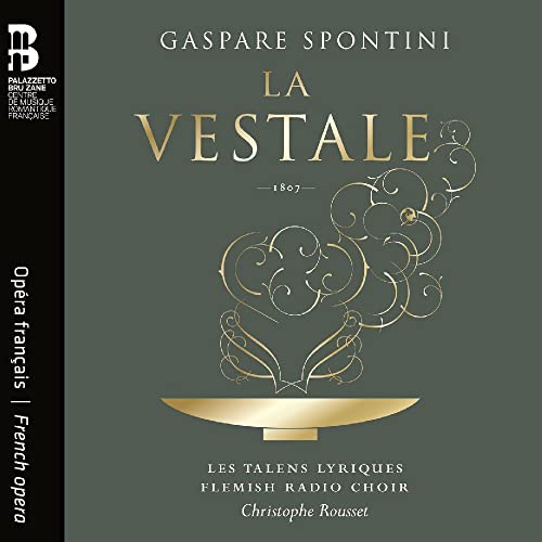 Gaspare Spontini: La Vestale von Bru Zane