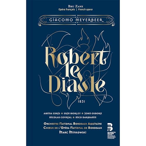 Meyerbeer: Robert le Diable von Bru Zane