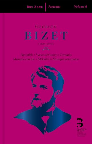 Bizet: Djamileh, Vasco de Gama, Cantates, Musique chorale, Mélodies & Musique pour piano von Bru Zane