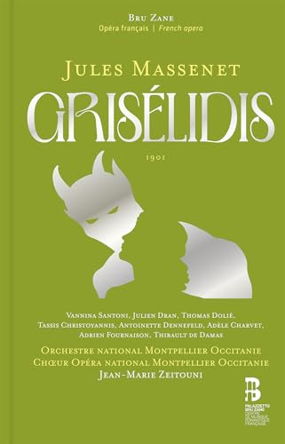 Massenet: Grisélidis Massenet: Grisélidis von Bru Zane