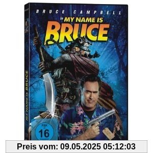 My Name Is Bruce von Bruce Campbell