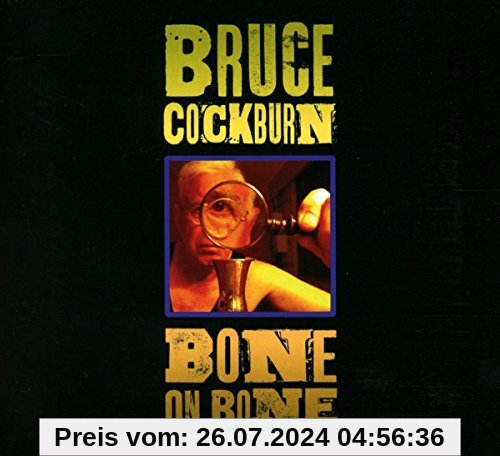 Bone on Bone von Bruce Cockburn