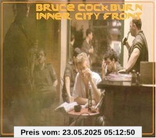Inner City Front Inner City Front von Bruce Cockburn