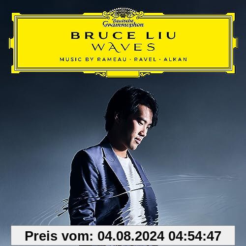 Waves: Music By Rameau, Ravel, Alkan von Bruce Liu