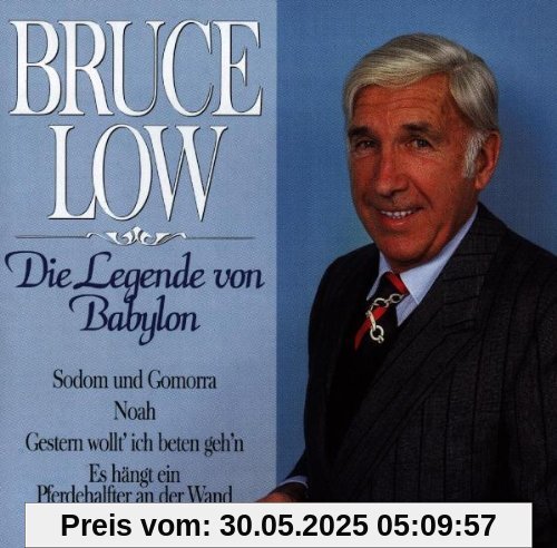 Die Legende Von Babylon von Bruce Low